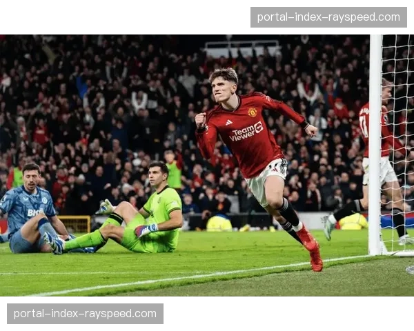 曼联3-1逆转阿斯顿维拉，加纳乔独中两元